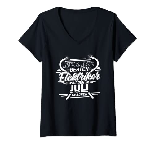 Damen Juli Geburtstag Elektriker Elektroinstallateur T-Shirt mit V-Ausschnitt