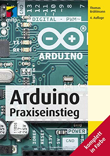 Arduino: Praxiseinstieg